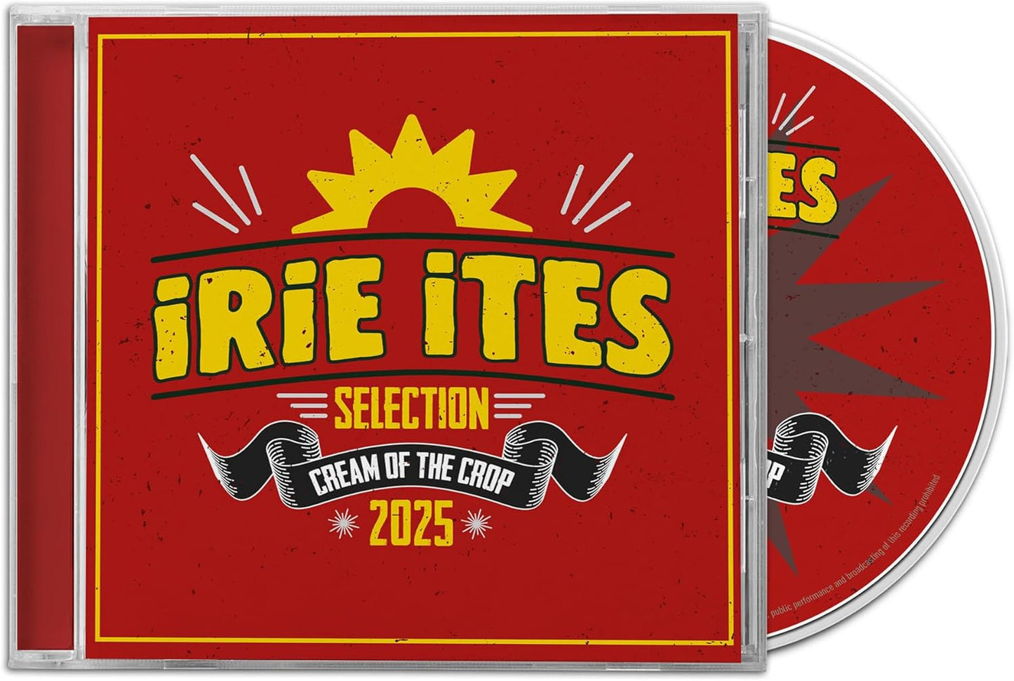 Red CD case with yellow text "Irie Ites" and "Cream of the Crop 2025".