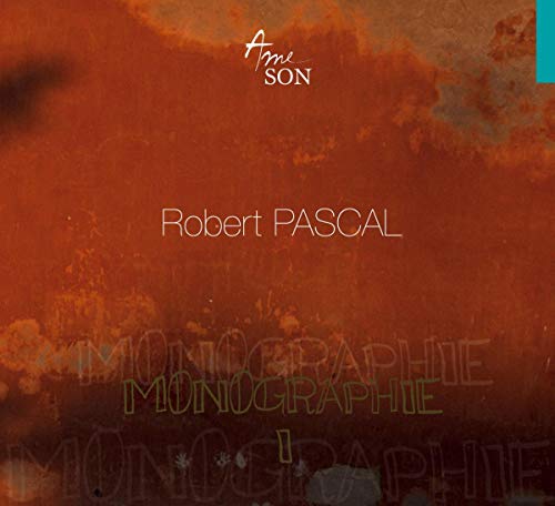 CD cover for "Monographie I" by Robert Pascal, orange textured background.