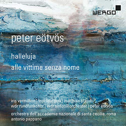 CD cover for Peter Eötvös’ “Halleluja, Alle vittime senza nome” with blue abstract art.