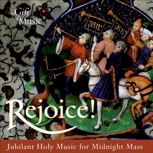 CD cover: Medieval musicians and horses, text "Rejoice!" and "The Gift of Music".