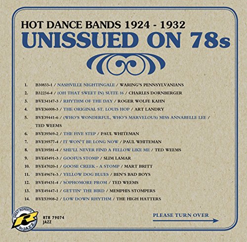 CD cover for "Unissued On 78s - Hot Dance Bands 1924-1932" with tracklist.