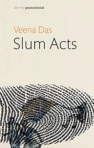 Book cover: "Slum Acts" by Veena Das, with a fingerprint design.
