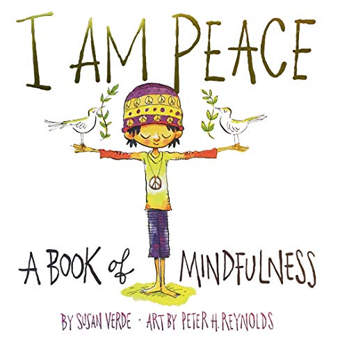 Book cover with a child in a peace hat and birds, titled “I Am Peace”.