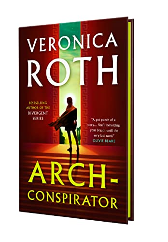 Book cover: "Arch-Conspirator" by Veronica Roth, with a figure in a hallway.