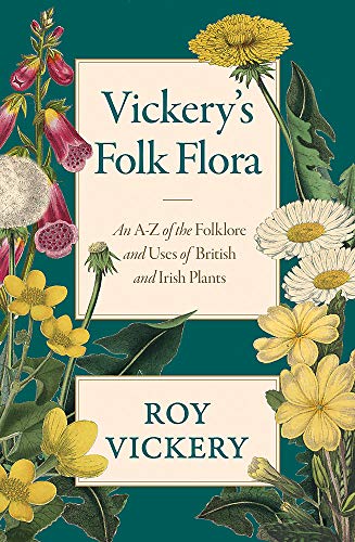 Book cover with illustrated wildflowers and the title "Vickery's Folk Flora.
