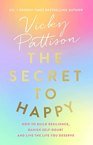 Book cover: "The Secret to Happy" by Vicky Pattison, colorful gradient background.