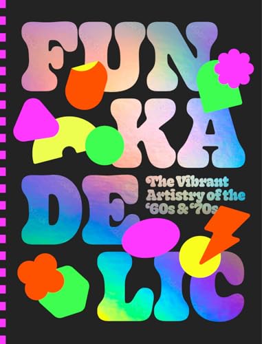 Book cover with colorful, retro typography spelling "Funkadelic" and abstract shapes.