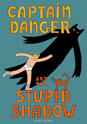 Book cover: Captain Danger in underwear, shadowed by a large, black shape.