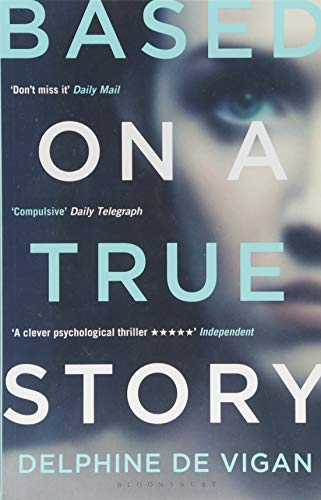 Book cover for Based on a True Story featuring a woman's blurred face.