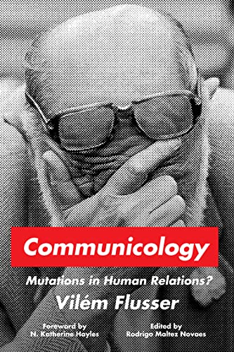 Black and white portrait with red title: "Communicology: Mutations in Human Relations.