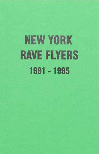 Green book cover with bold text: "New York Rave Flyers 1991-1995".
