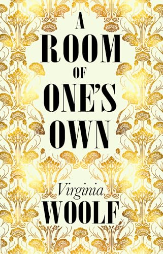 Book cover of A Room of One's Own by Virginia Woolf with gold floral pattern.