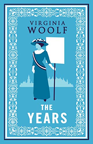 Book cover for The Years by Virginia Woolf featuring a woman holding a sign.