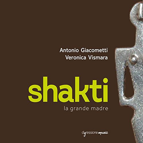 CD cover for "Shakti" by Vismara/Gozzi, featuring abstract sculpture imagery.