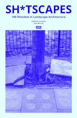 Book cover: “Sh*tscapes” with a blue-toned image of poor landscaping.