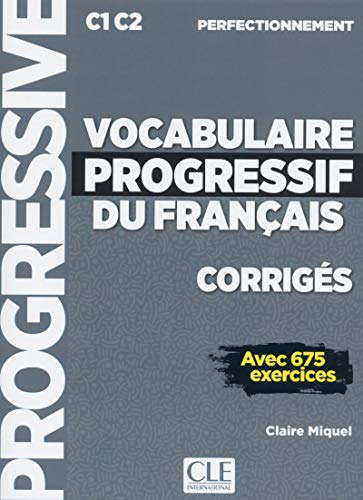 French vocabulary textbook, "Vocabulaire Progressif," levels C1/C2, with answer key.
