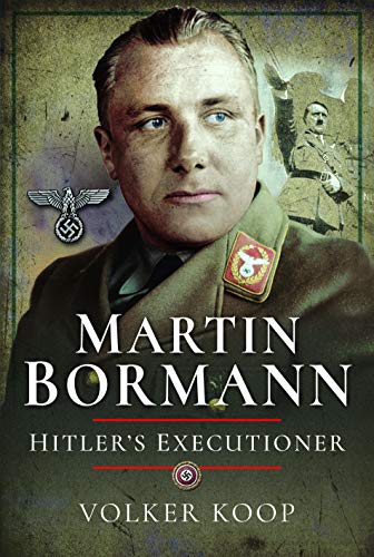 Book cover featuring Martin Bormann, with Nazi symbols and text.