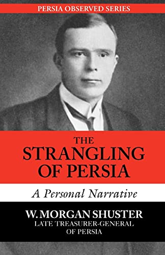 Book cover: portrait of a man in a suit, titled "The Strangling of Persia.