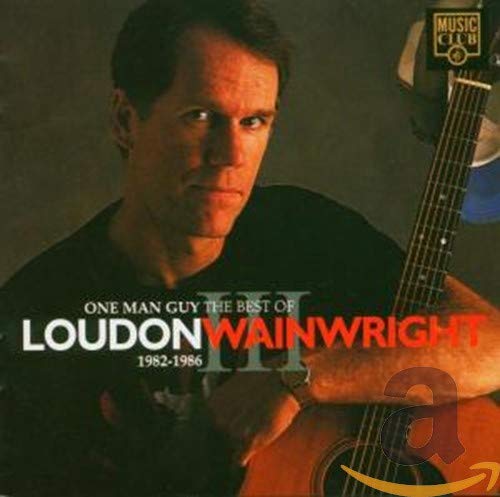 CD cover featuring portrait of musician Loudon Wainwright III with guitar.