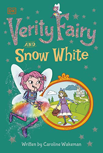 Book cover: "Verity Fairy and Snow White" with fairy and fairytale scenes.