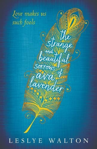 "The Strange and Beautiful Sorrows of Ava Lavender" book cover with feather illustration on blue background.
