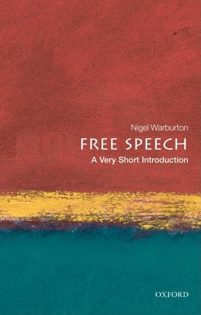 Book cover: "Free Speech" by Nigel Warburton, Oxford University Press.