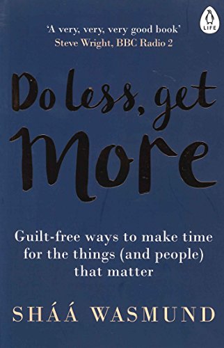 Book cover: "Do Less, Get More" by Sháá Wasmund, with orange text.