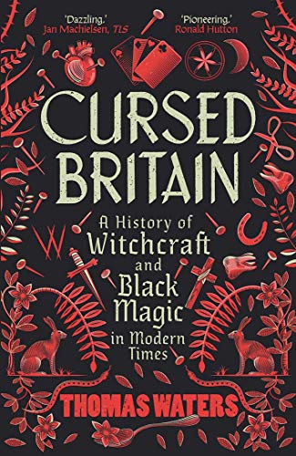 Book cover with red occult illustrations on black background, titled Cursed Britain by Thomas Waters.