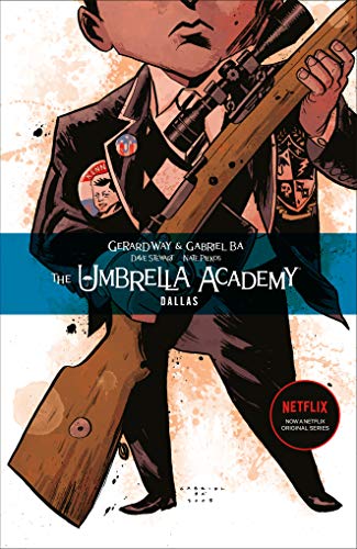 Comic book cover: boy in suit holds a rifle, “Umbrella Academy: Dallas.”