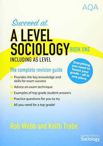 Blue and yellow A Level Sociology revision guide, "Succeed at..." Book One.