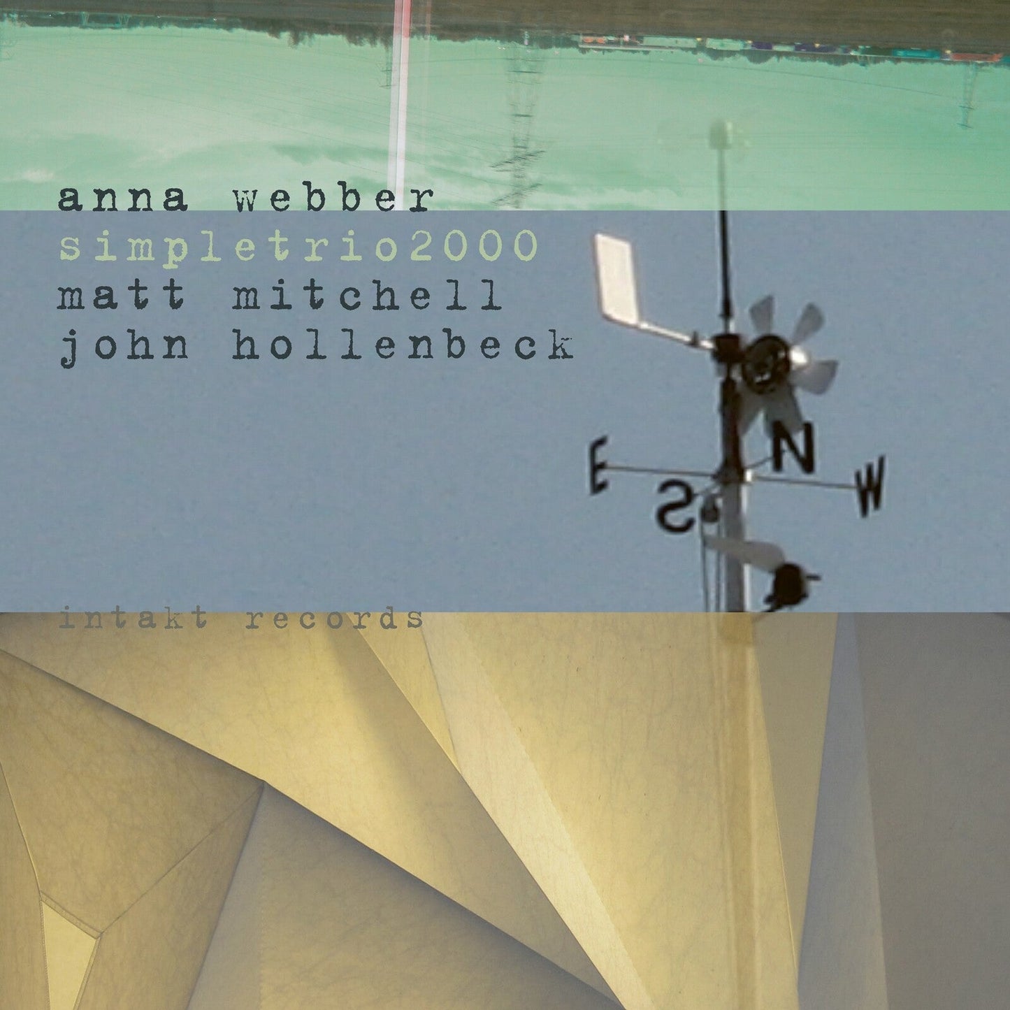 CD cover for Anna Webber’s Simpletrio2000 featuring a weathered wind vane.