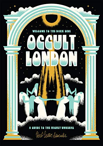 Book cover: arched doorway with figures, text āOccult Londonā, and gold accents.