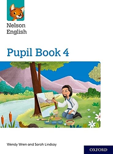 Cover of Nelson English Pupil Book 4 featuring an artist painting by a river.