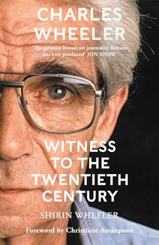 Book cover featuring portrait of Charles Wheeler, a journalist, with title text.