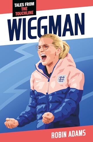 Book cover featuring Sarina Wiegman, illustrated in a sporty style.