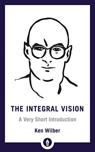 Book cover with a line drawing of a man wearing glasses, titled "The Integral Vision.