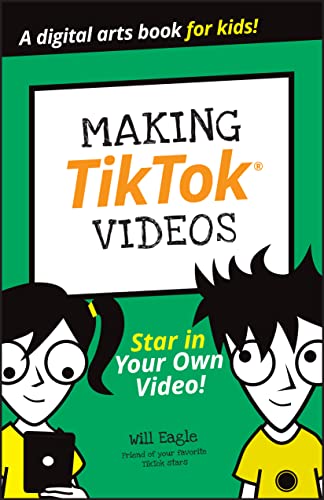 Book cover: "Making TikTok Videos" with cartoon kids and a phone.