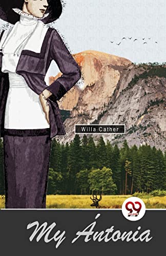 Book cover for "My Antonia" featuring a woman and landscape background.