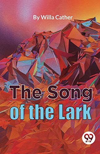 Book cover for "The Song of the Lark" with abstract mountain design.