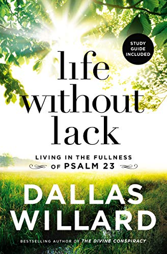 Book cover with title "Life Without Lack" by Dallas Willard, green foliage.