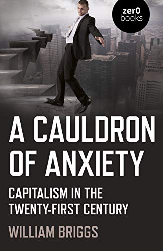 Book cover: man on crumbling cityscape, title “A Cauldron of Anxiety.”