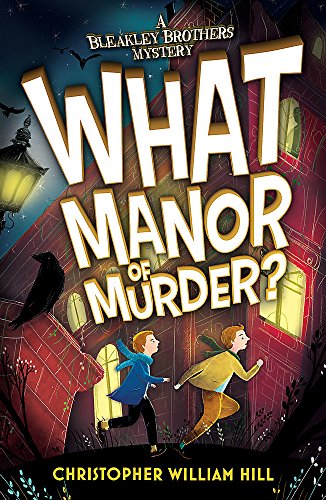 Book cover: two boys running from a large, dark manor house.