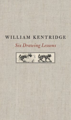 Beige book cover with red and black text: "Six Drawing Lessons" by William Kentridge.