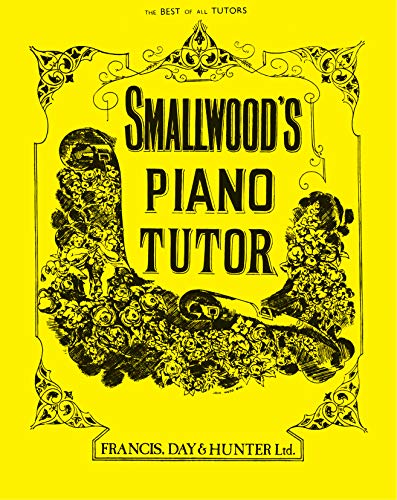 Cover of Smallwood's Piano Tutor with black text and floral illustrations on yellow background.