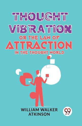 Book cover: "Thought Vibration" by William Walker Atkinson, with abstract illustration.