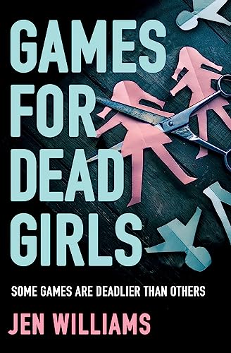 Book cover: "Games for Dead Girls" with scattered paper cutouts and scissors.