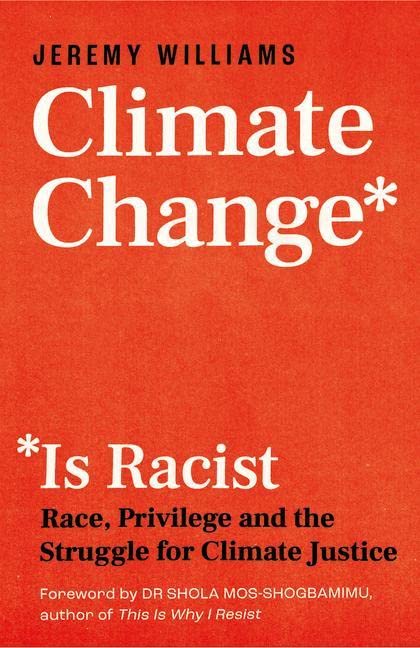 Book cover with white text on a textured orange background titled Climate Change Is Racist.
