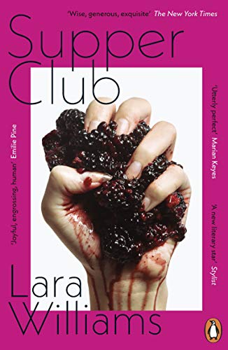 Book cover: hand holding dark berries, title “Supper Club” by Lara Williams.