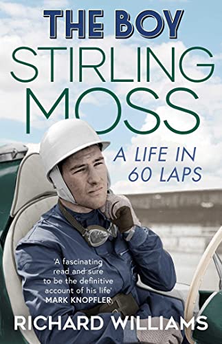 Book cover: Stirling Moss in racing gear, portrait, with title and author name.