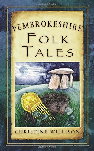Book cover: "Pembrokeshire Folk Tales" with illustration of stones and a hedgehog.